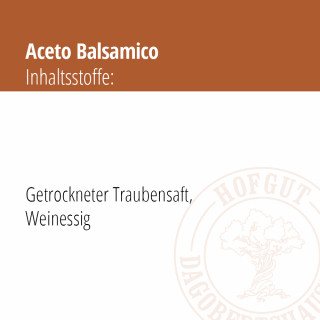 Aceto Balsamico Inhaltsangaben
